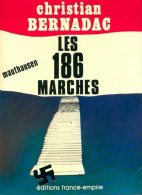 Les 186 Marches (1974) De Christian Bernadac - Weltkrieg 1939-45