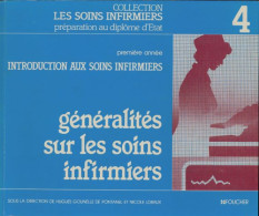 Introduction Aux Soins Infirmier 1re Année : Généralités Des Soins Infirmiers (1984) De Hugues Gounelle D - Über 18