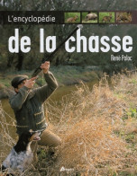 L'encyclopédie De La Chasse (2004) De René Paloc - Jacht/vissen