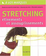 Stretching. Etirements Et Assousplissements (2002) De Collectif - Sport