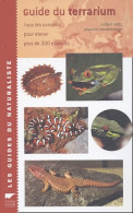 Guide Du Terrarium (2004) De Gilbert Matz - Animales