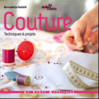 Couture - Techniques & Projets (2010) De Bernadette Baldelli - Tuinieren