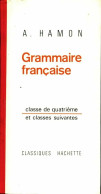 Grammaire Française 4e (1968) De A. Hamon - 12-18 Jaar