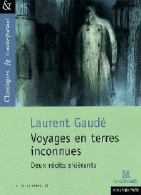 Voyages En Terres Inconnues (2008) De Laurent Gaudé - Ohne Zuordnung
