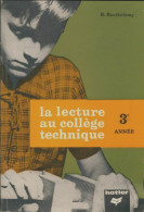 La Lecture Au Collège Technique 3e (1969) De B. Barthelemy - 12-18 Ans