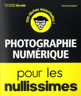 Photographie Numérique Pour Les Nullissimes (2018) De Servane Heudiard - Fotografia