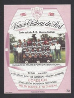 Etiquette De Vin Bordeaux - Vieux Chateau Du Port - AS Libourne  (33)  - Thème Foot - Fútbol