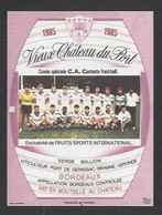 Etiquette De Vin Bordeaux - Vieux Chateau Du Port - CA Castests (40) -  Thème Foot - Fútbol