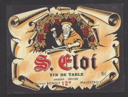 Etiquette De Vin De Table  -  Saint Eloi  -   Thème  Religion Moine  -  Maison Benoit à Malestroit (56) - Religious