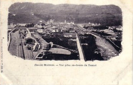 Moûtiers Vue Prise Au Dessus Du Tunnel ( Gare ; Avant 1903 - Moutiers