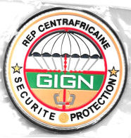 Ecusson PVC GENDARMERIE GIGN SECURITE PROTECTION AMBASSADE REP CENTRAFRICAINE - Police & Gendarmerie