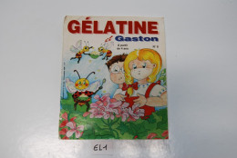 EL1 BD Gélatine Gaston - Sonstige & Ohne Zuordnung