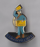 PIN'S  THEME  LA POSTE ARMAINVILLIERS   LE FACTEUR  EN SEINE ET MARNE - Correo