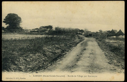 Haute Guinée Française KANKAN Entrée Du Village Par Kouroussa G Et C - Guinée