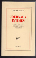 BENJAMIN CONSTANT JOURNAUX INTIMES Edition Intégrale NRF GALLIMARD 1994 - Biographie