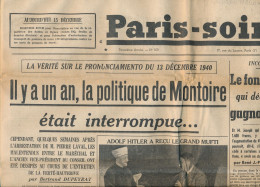 PARIS-SOIR Mardi 16 Décembre1941, N° 509, Montoire, Hitler, Stavisky, Singapour, Laval, Maréchal, Jérusalem, Grand Mufti - Testi Generali