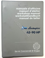 Manuale D'Officina Trattori - Lamborghini 65-90 HP - Ed. 1986 - Autres & Non Classés