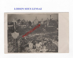 LOISON SOUS LENS-62-Cimetiere-Tombes-CARTE PHOTO Allemande-GUERRE 14-18-1 WK-MILITARIA- - War Cemeteries