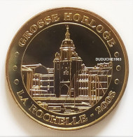 Monnaie De Paris 17.La Rochelle - Grosse Horloge 2008 - 2008