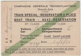 Carte De Réservation De  Place Train Spécial  Compagnie Générale Transatlantique  1950  Gare Saint Lazare 75 - Autres & Non Classés