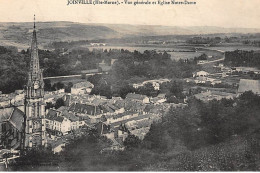 JOINVILLE : Vue Générale Et Eglise Notre-dame - Tres Bon Etat - Joinville