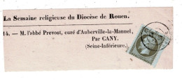 76 SEINE MARITIME ROUEN Devant De Bande De Journal TAD 15 Du 15/09/1867 Sur N°19 (tarif Non Politique Même Départ) SUP - Newspapers