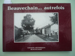 Beauvechain ... Autrefois  : Beauvechain - Tourinnes-La-Grosse -  Nodebais -  L'Ecluse -  Hamme-Mille - La Bruyère - Beauvechain