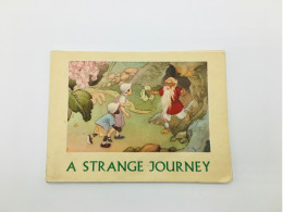 A Strange Journey, Rare Chinese Children's Picture Book In English 1957 Publisher Foreign Language Press, Beijing China - Libros Ilustrados