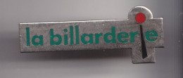 Pin's Billard   La Billarderie  Réf 7179 - Biljart