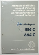 Manuale D'Officina Trattori Lamborghini - 554 C / 664 C - Ed. 1987 - Other & Unclassified