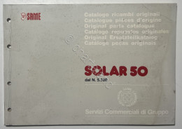 Catalogo Parti Di Ricambi Originali SAME Trattori - Solar 50 Dal N. 5.300 - 1991 - Sonstige & Ohne Zuordnung