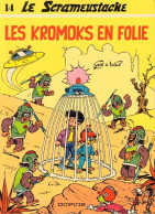 Scrameustache Les Kromoks En Folie - Scrameustache, Le