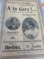 PATRIOTIQUE 14-18 / A LA  GARE /  /SCOTTO  /PAULIES /MARCELLE LYS - Partitions Musicales Anciennes