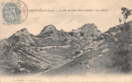 42-MONT PILAT-LE PIC DE TROIS DENTS-N°T2404-B/0171 - Mont Pilat