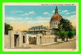 ANNAPOLIS, MD - MAIN GATE, U.S. NAVAL ACADEMY - RAVEL IN 1941 -  GEO J. DAVIS - C.T. AMERICAN ART - - Annapolis