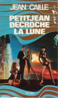 Petitjean Décroche La Lune (1970) De Jean Caille - Vor 1960