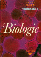 Biologie Terminale C (1973) De Gabriel Gohau - 12-18 Jahre