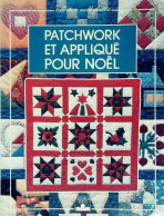 Patchwork Et Appliqué Pour Noël (1995) De Catherine Grosshans-Schwobthaler - Reizen