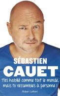 T'es Habillé Comme Tout Le Monde Mais Tu Ressembles à Personne ! (2019) De Sébastien Cauet - Humor