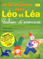 Je Lis Et J'écris Avec Léo Et Léa CP : Cahier D'exercices (2004) De Thérèse Cuche - 6-12 Jaar