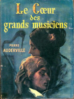 Le Coeur Des Grands Musiciens (1958) De Pierre Auderville - Musique