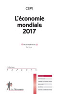 L'économie Mondiale 2017 (2016) De CEPII (Centre D'études Prospectives Et D'informations Int - Handel