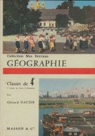 Géographie 4e  (1963) De Gérard Dacier - 12-18 Años