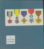 La Grande Guerre (0) De Jean Galtier-Boissière - Guerra 1914-18