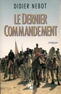 Le Dernier Commandement (1995) De Didier Nebot - Historique