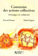 Construire Des Actions Collectives (1999) De Michel Dumas - Recht