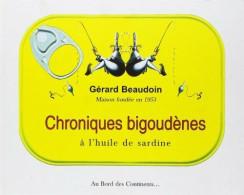 Chroniques Bigoudènes à L'huile De Sardine (2002) De Gérard Beaudoin - Humor