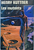 Les Mutants - Henry Kuttner - Le Masque SF