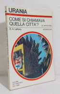 68766 Urania N. 855 1980 - Lafferty - Come Si Chiamava Quella Città? - Mondadori - Science Fiction