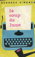 Le Coup De Lune. - Simenon Georges - 1958 - Simenon